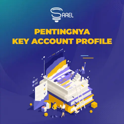 Pentingnya Key Account Profile